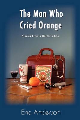The Man Who Cried Orange by Eric G. Anderson image