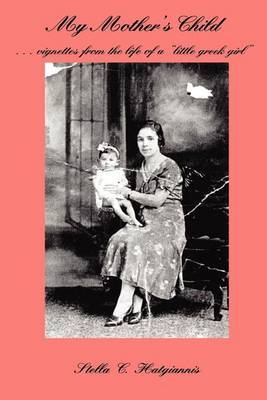 My Mother's Child by Stella C. Hatgiannis image