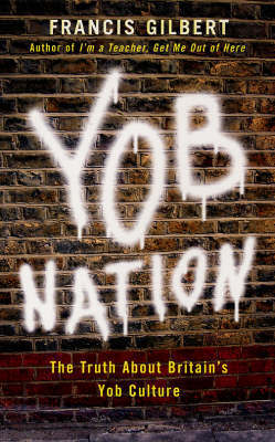 Yob Nation by Francis Gilbert image