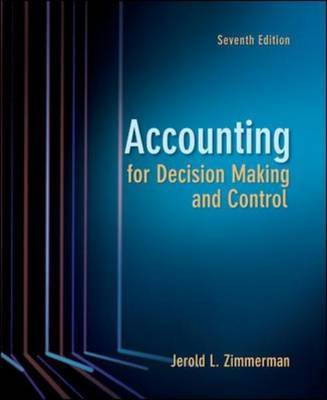 Accounting for Decision Making and Control on Hardback by Jerold L. Zimmerman