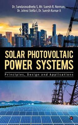 Solar Photovoltaic Power Systems by Dr Sundaravadivelu S image