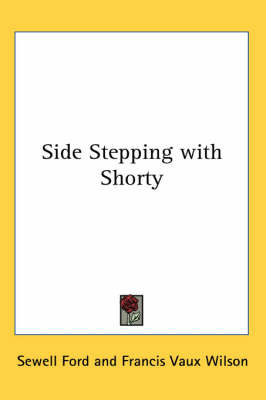 Side Stepping with Shorty on Paperback by Sewell Ford