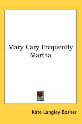 Mary Cary Frequently Martha by Kate Langley Bosher image