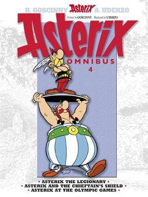 Asterix Omnibus 4: Asterix the Legionary #10, Asterix and the Chieftain's Shield #11, and Asterix at the Olympic Games #12 by Rene Goscinny image
