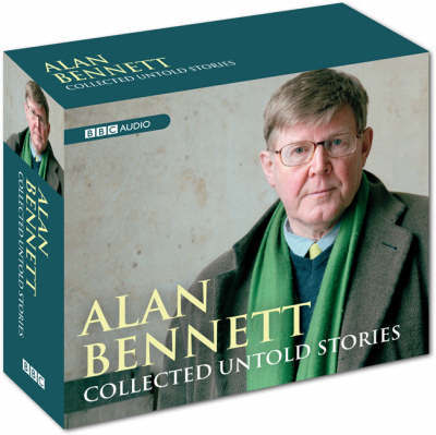 Alan Bennett - Collected Untold Stories by Alan Bennett image