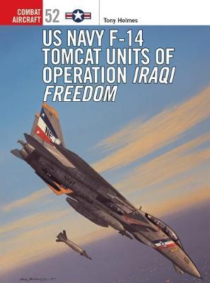 F-14 Tomcat Units in Operation by Tony Holmes