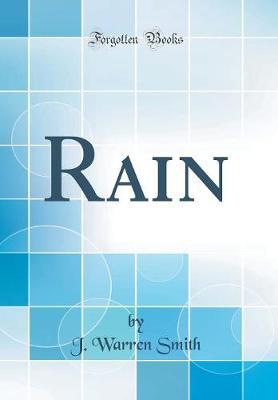Rain (Classic Reprint) by J Warren Smith image