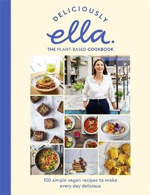 Deliciously Ella The Plant-Based Cookbook by Ella Mills Woodward image