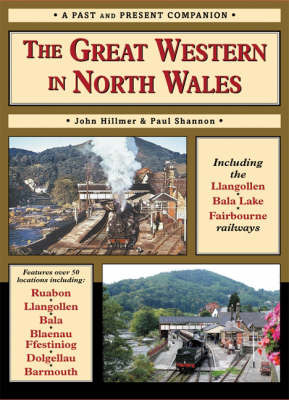 The Great Western in North Wales by Paul Shannon