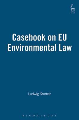 Casebook on EU Environmental Law by Ludwig Kramer image