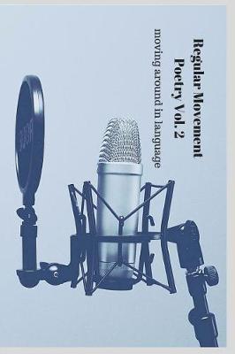 Regular Movement Poetry Vol. 2 by Paul Grimsley image