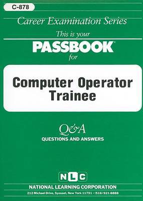 Computer Operator Trainee by National Learning Corporation