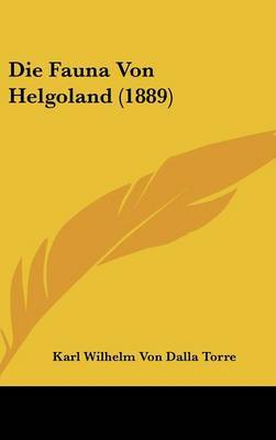 Die Fauna Von Helgoland (1889) by Karl Wilhelm von Dalla Torre image