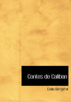 Contes de Caliban on Hardback by Emile Bergerat