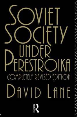 Soviet Society Under Perestroika by David Lane image