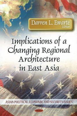 Implications of a Changing Regional Architecture in East Asia image