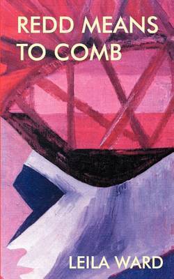 Redd Means to Comb by Leila Ward image