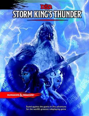 Dungeons & Dragons: Storm King's Thunder on Hardback by Wizards RPG Team