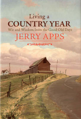 Living a Country Year by Jerry Apps image