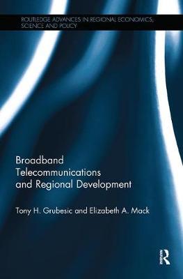 Broadband Telecommunications and Regional Development by Tony H Grubesic image