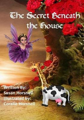 The Secret Beneath the House by Susan Horsnell image