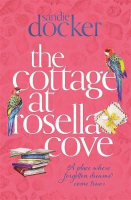 The Cottage at Rosella Cove by Sandie Docker image