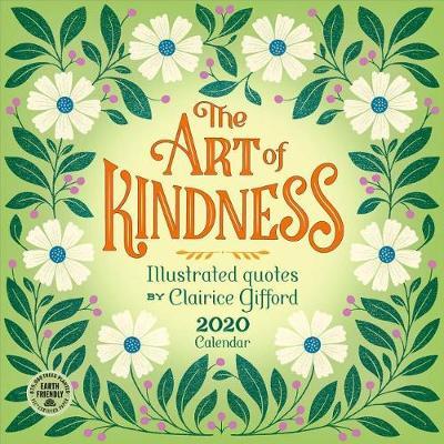 Art of Kindness 2020 Wall Calendar by Clairice Gifford