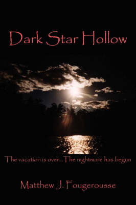 Dark Star Hollow by Matthew J. Fougerousse image
