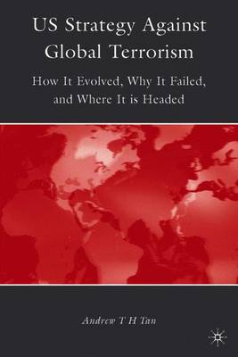 U.S. Strategy Against Global Terrorism by A. Tan image