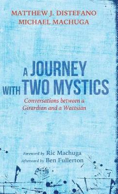 A Journey with Two Mystics by Matthew J DiStefano image