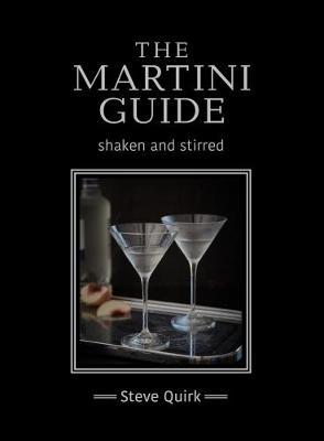 The Martini Guide on Hardback by Steve Quirk