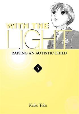 With the Light... Vol. 6 by Keiko Tobe