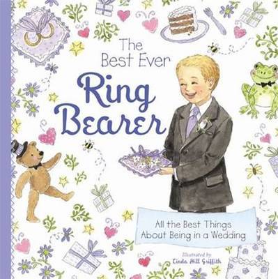 The Best Ever Ring Bearer on Hardback by Sourcebooks