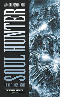 Warhammer: Soul Hunter (Night Lords) by Aaron Dembski-Bowden image