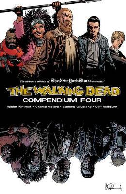 The Walking Dead Compendium Volume 4 by Robert Kirkman image