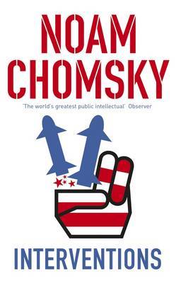 Interventions on Hardback by Noam Chomsky