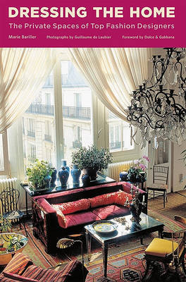 Dressing the Home: The Private Spaces of Top Fashion Designers by Marie Bariller image