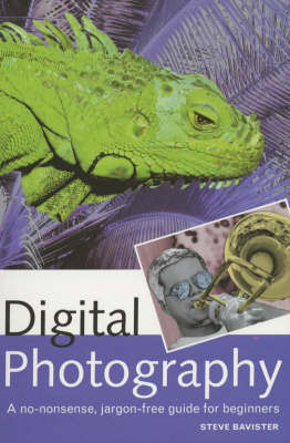 Digital Photography: A Beginner's Guide on Paperback by Steve Bavister