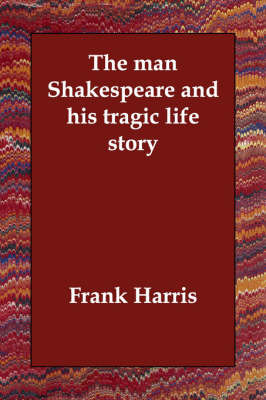 Man Shakespeare and His Tragic Life Story image