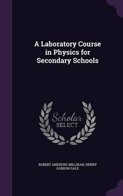 A Laboratory Course in Physics for Secondary Schools image