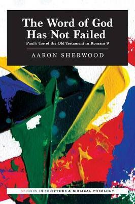 The Word of God Has Not Failed by Aaron Sherwood image