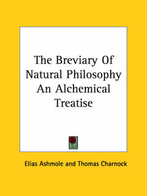 The Breviary of Natural Philosophy an Alchemical Treatise by Elias Ashmole image
