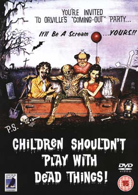 Children Shouldn't Play With Dead Things on DVD