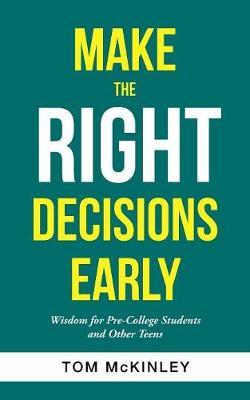 Make the Right Decisions Early by Tom McKinley image