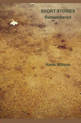 Short Stories Remembered by Hank Wilson image