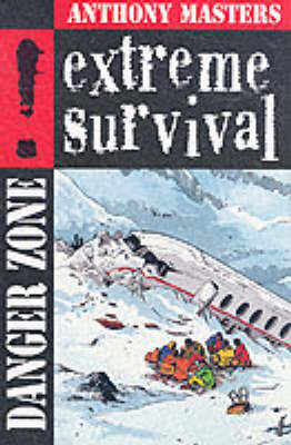 Extreme Survival on Paperback by A. Masters