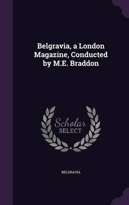 Belgravia, a London Magazine, Conducted by M.E. Braddon image