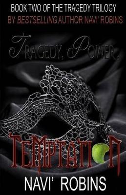 Tragedy, Power & Temptation by Navi' Robins image