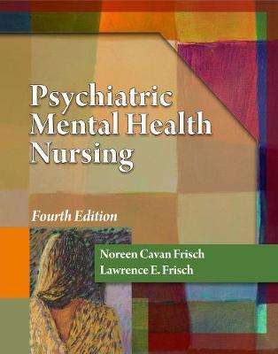 Psychiatric Mental Health Nursing by Lawerence E Frisch image