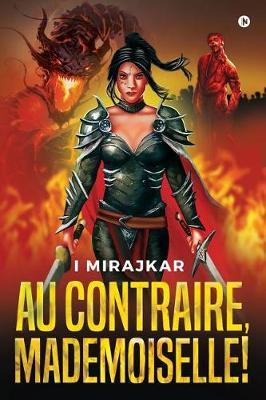 Au Contraire, Mademoiselle by I Mirajkar image